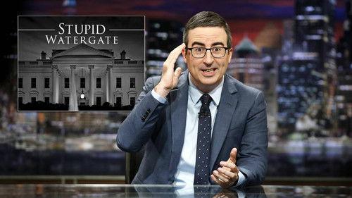 Last Week Tonight with John Oliver Season 4 Episode 13 - Stupid Watergate