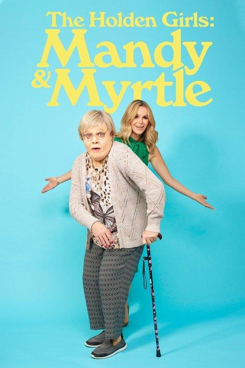 The Holden Girls: Mandy & Myrtle poster