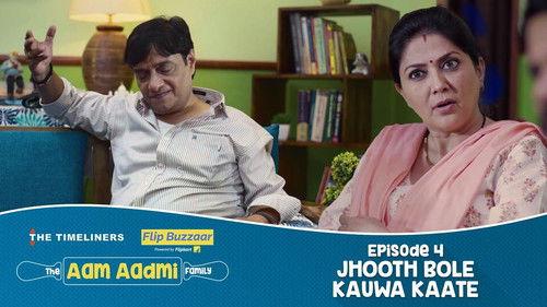 The Aam Aadmi Family Season 1 Episode 4 - Jhooth Bole Kauwa Kaate
