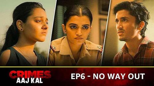 Crimes Aaj Kal Season 1 Episode 6 - No Way Out