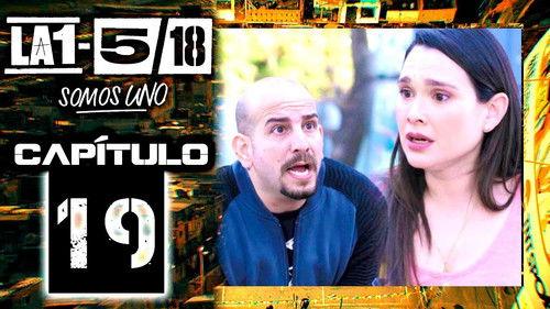 La 1-5/18 Somos uno Season 1 Episode 19 - Episode 19