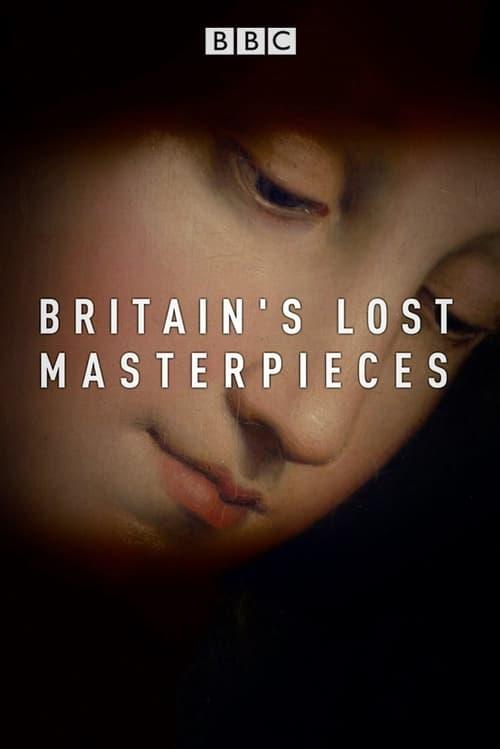 Britain's Lost Masterpieces poster
