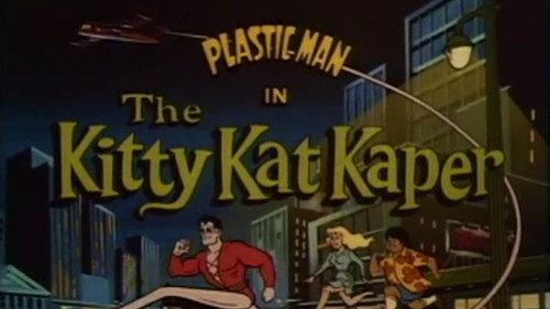 The Plastic Man Comedy/Adventure Show Season 1 Episode 12 - The Kitty Katt Caper