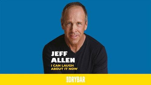 Dry Bar Comedy Season 4 Episode 3 - Jeff Allen: I Can Laugh About It Now