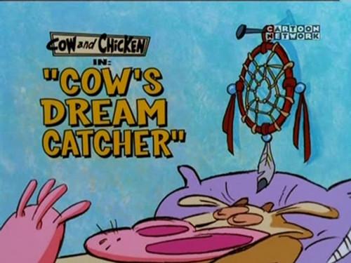 Cow and Chicken Season 3 Episode 14 - Cow's Dream Catcher