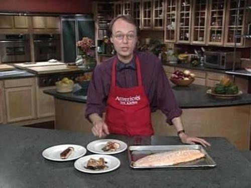 America's Test Kitchen Season 1 Episode 6 - How to Cook Salmon