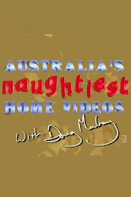 Australia's Naughtiest Home Videos poster