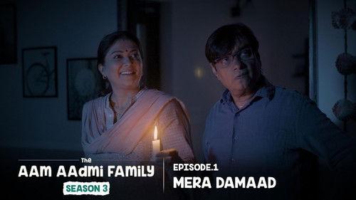 The Aam Aadmi Family Season 3 Episode 1 - Mera Damaad