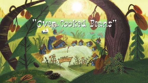 Camp Lazlo Season 2 Episode 10 - Over Cooked Beans