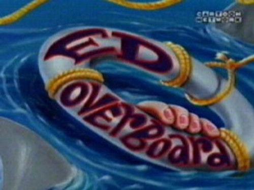 Ed, Edd n Eddy Season 4 Episode 7 - Ed Overboard