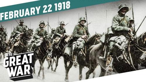 The Great War Season 5 Episode 8 - Operation Faustschlag - Germany Advances In The East Again - Week 187