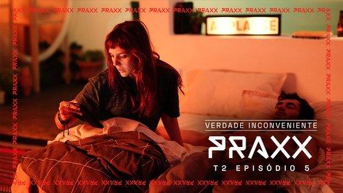 Praxx Season 2 Episode 5 - Episode 5