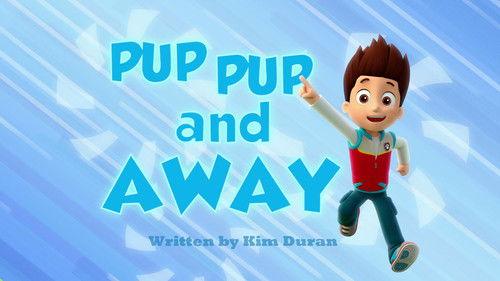 undefined Season 1 Episode 10 - Pup Pup and Away
