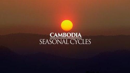 Mysteries of the Mekong Season 1 Episode 8 - Cambodia: Seasonal Cycles