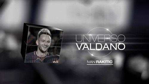 Universo Valdano Season 2 Episode 13 - Ivan Rakitic