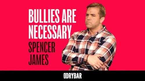 Dry Bar Comedy Season 3 Episode 10 - Spencer James: Bullies Are Necessary