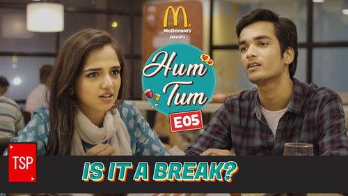 Hum Tum Season 1 Episode 5 - Is it a break?