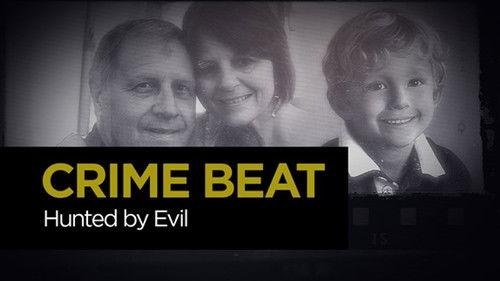 Crime Beat Season 3 Episode 1 - Hunted by Evil Part 1