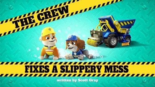 Rubble & Crew Season 1 Episode 15 - The Crew Fixes a Slippery Mess
