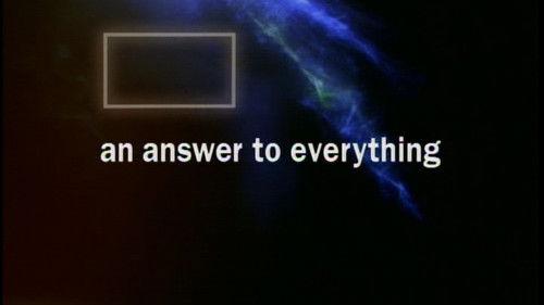 Stephen Hawking's Universe Season 1 Episode 6 - An Answer to Everything