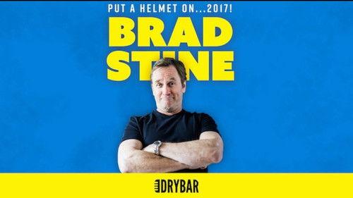 Dry Bar Comedy Season 1 Episode 40 - Brad Stine: Put a Helmet on... 2017!