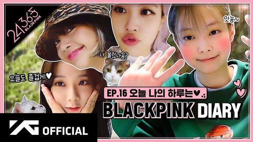 24/365 with BLACKPINK Season 1 Episode 17 - Episode 16