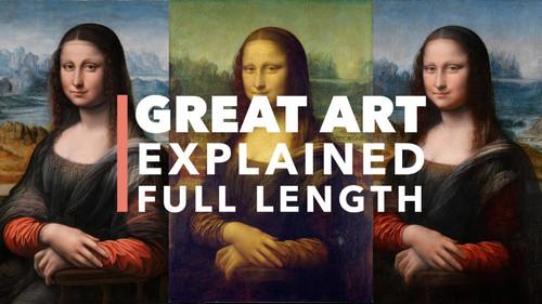 Great Art Explained Season 2 Episode 9 - Mona Lisa by Leonardo da Vinci (Full Length)