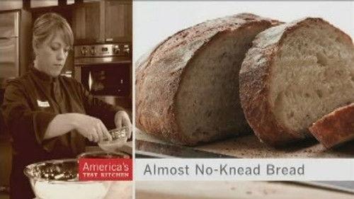 America's Test Kitchen Season 9 Episode 23 - Breadmaking Simplified
