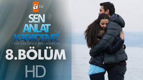 Sen Anlat Karadeniz Season 1 Episode 8 - Episode 8