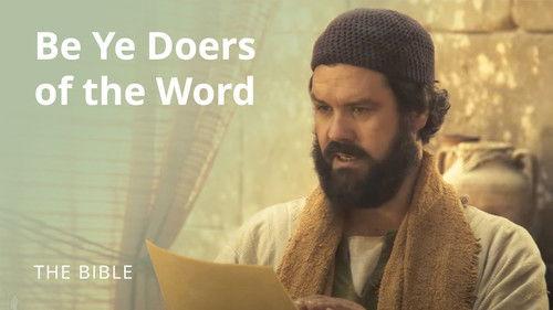 The Life of Jesus Christ Season 3 Episode 6 - James 1 | Doers of the Word | The Bible