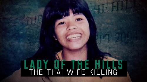 Our World Season 17 Episode 19 - Lady of the Hills: The Thai Wife Killing