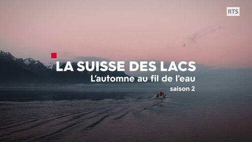 La Suisse des lacs Season 2 Episode 3 - Episode 3