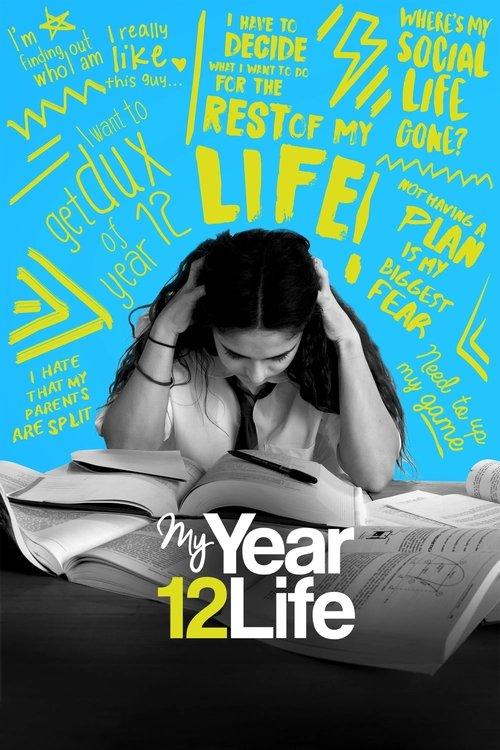 My Year 12 Life poster