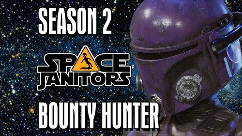 Space Janitors Season 2 Episode 6 - Bounty Hunter