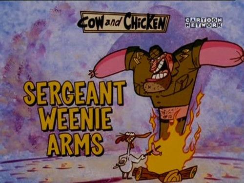Cow and Chicken Season 3 Episode 10 - Sergeant Weenie Arms