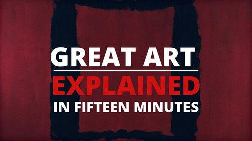 Great Art Explained Season 1 Episode 10 - Mark Rothko's Seagram Murals