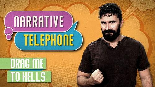 Narrative Telephone Season 4 Episode 2 - Drag Me to Hells
