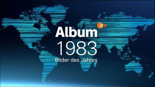 Album - Bilder eines Jahres Season 1 Episode 3 - Album 1983