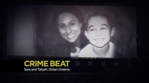 Crime Beat Season 4 Episode 1 - Sarah and Taliyah: Stolen Dreams