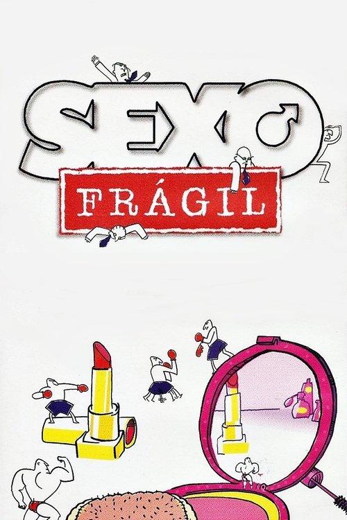 Sexo Frágil poster