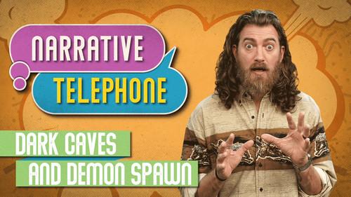 Narrative Telephone Season 4 Episode 10 - Dark Caves and Demon Spawn