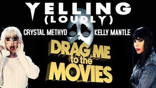 Drag Me to the Movies Season 1 Episode 2 - Yelling Loudly