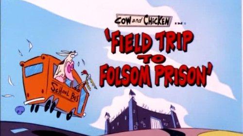 Cow and Chicken Season 1 Episode 1 - Field Trip to Folsom Prison