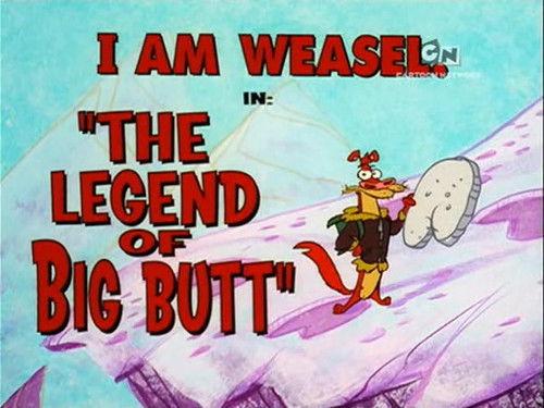 I Am Weasel Season 5 Episode 25 - The Legend of Big Butt