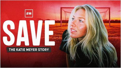 E:60 Season 19 Episode 2 - Save: The Katie Meyer Story