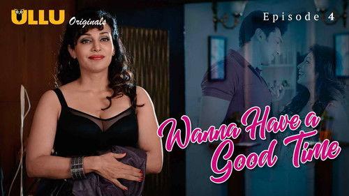 Wanna Have A Good Time Season 1 Episode 4 - Episode 4