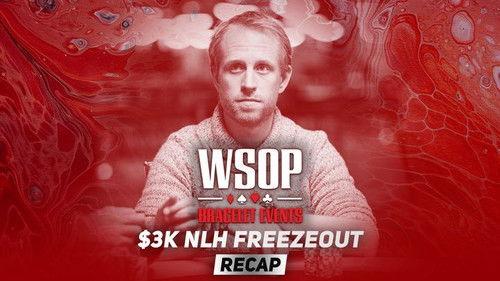 World Series of Poker Season 2021 Episode 10 - Event #13 $3K No-Limit Hold'em Freezeout Recap