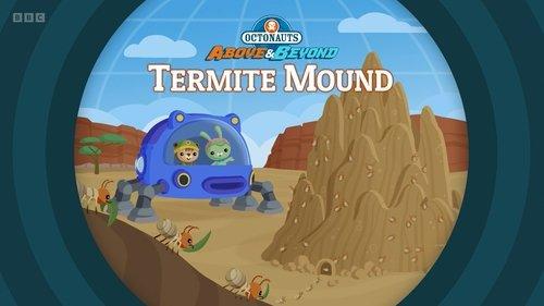 Octonauts: Above & Beyond Season 3 Episode 11 - Termite Mound