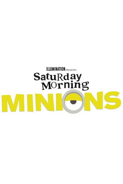 Saturday Morning Minions poster
