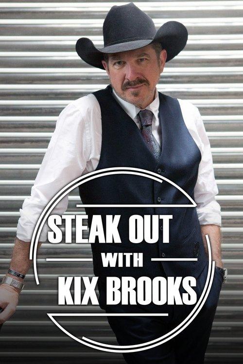 Steak Out with Kix Brooks poster